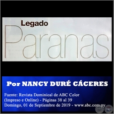 LEGADO PARANAS - Por NANCY DURÉ CÁCERES - Domingo, 01 de Septiembre de 2019